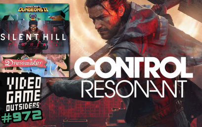 Episode #972 – Control Resonant, Silent Hill Townfall, Minecraft Dungeons II, Witcher 3!